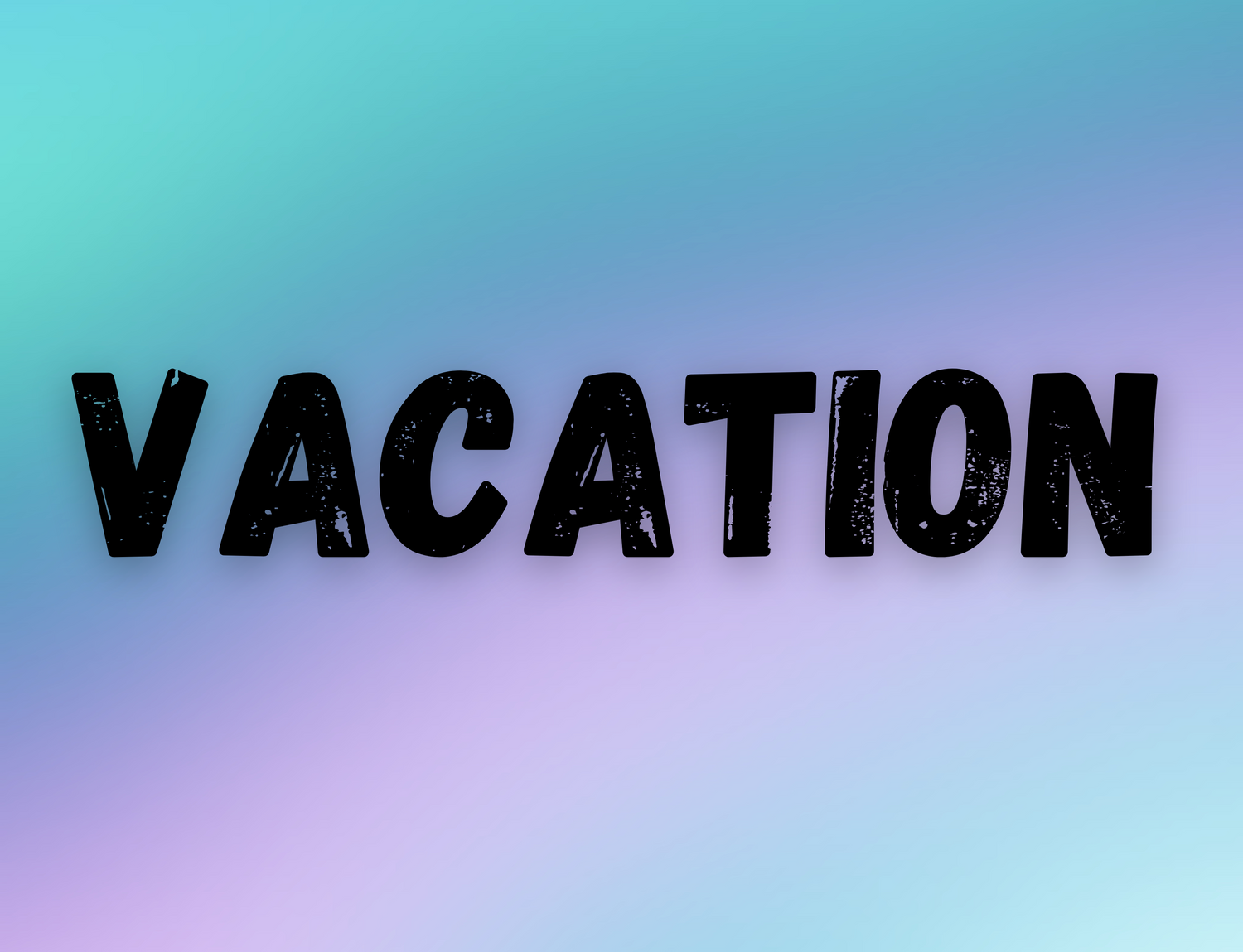 VACATION