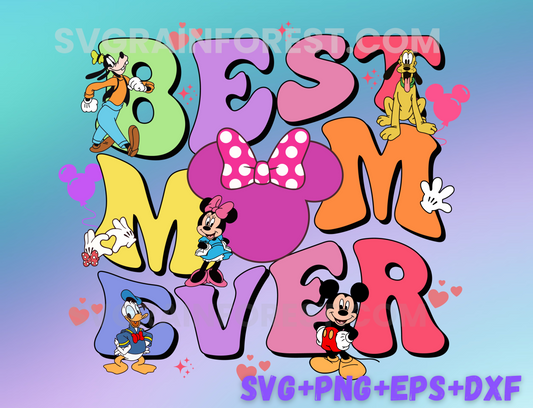 Best Mom Ever SVG Png, Best Mom Ever Svg, Mother's Day Png, Mickey Mouse and Friends Mom svg Png, Mama Png, Mouse Mother's Day svg Png