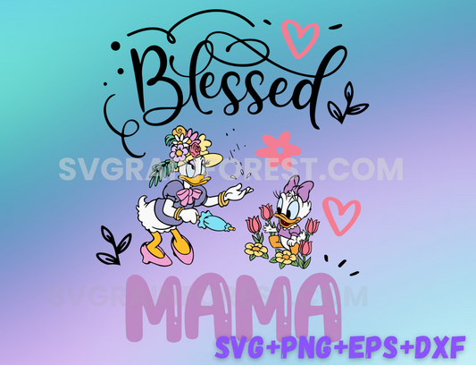 Blessed Mama Daisy Duck and Baby Daisy SVG PNG , Mother's Day Mom Png, Sublimation, Happy Mother's Day Png, Family Trip svg